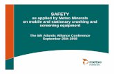The 5th Atlantic Alliance Conference September … as applied by Metso Minerals on mobile and stationary crushing and screening equipment The 5th Atlantic Alliance Conference September