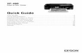 Quick Guide - XP-400 - Epson Americafiles.support.epson.com/pdf/xp400_/xp400_qr.pdf2 Your XP-400 Your XP-400 After you set up your XP-400 (see the Start Here sheet), turn to this Quick