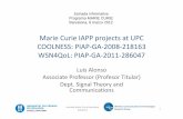 Marie Curie IAPP projects at UPC COOLNESS: PIAP … dexit_Luis Alonso_arxiu_688.pdfWireless Communication & Technologies Research Group Marie Curie IAPP projects at UPC COOLNESS: PIAP-GA-2008-218163