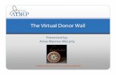 The Virtual Donor Wall - · PDF fileThe Virtual Donor Wall ... Robin E. Williams Incorporated / Best Practices for Donor Recognition ... website integration serves global audience