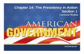 Chapter 14: The Presidency in Action Section 1chadpotter.weebly.com/uploads/3/9/9/9/39994837/gov_onlinelecture... · Chapter 14: The Presidency in Action Section 1. ... Chapter 14,