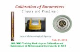 Calibration of Barometers - jma.go.jp 2 Calibration of barometers ... Vacuum gap ElectrodeⅠ ... Learn how to calibrate barometers. T t Bi bl t lib t b t ithTarget :