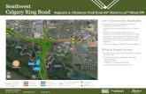 Southwest Calgary Ring  · PDF fileSouthwest Calgary Ring Road ... • Construction of new eastbound lanes along ... Mount Royal University Lincoln Park