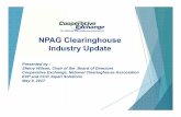 NPAG Clearinghouse Industry Update · PDF fileAssistant Deputy Director of Health Information IT (mission streamline data exchange stakeholders) ... • BDS Binary Segment was added