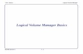 Logical Volume Manager Basics - mager. · PDF fileLVM - Basics Logical Volume Manager SHARE Session 1 1 - 1 Logical Volume Manager Basics