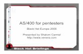 AS/400 for pentesters - Black Hat · PDF fileAS/400 for pentesters Black Hat Europe 2006 Presented by Shalom Carmel ... •Prerequisites - valid AS400 account. User Enumeration •FTP