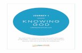 KNOWING GODlht.s3.amazonaws.com/downloads/learning-center/journeys...We’re thrilled that you’ve decided to take this Journey through the Word of God, and we’re honored that you’ve