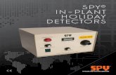 spy in-plant holiday detectorspicltd.com/wp-content/uploads/2017/07/SPY_InPlant_Detectors_FNL_L… · Domestic / International CE, NACE SP0490-2007, CE, NACE SP0274-2011 CE, NACE