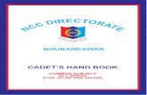 CADET’S HAND BOOK - NCC Directorate Odishanccorissa.org/old/Doc/Ncc-CadetHandbook.pdf · CADET’S HAND BOOK ... The NCC is headed by Director General (DG), an Army Officer of the