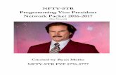 NFTY-STR Programming Vice President Network Packet · PDF fileNFTY-STR Programming Vice President Network Packet 2016-2017 ... Tv shows: Gold rush, America ... responsibility to enact