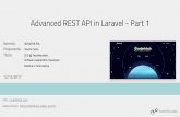 Advanced REST API in Laravel - Part 1 - GrUSPpalermo.grusp.org/.../2017/01/2017_0111_Advanced-API-in-Laravel.pdf · Advanced REST API in Laravel - Part 1. About Me About me ... -Application