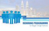 REHIRING PROGRAMME for Illegal Foreign Workers as of Feb 2017 1.pdfREHIRING PROGRAMME for Illegal Foreign Workers ... REHIRING PROGRAMME for Illegal Foreign Workers ... Passed the
