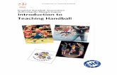 Delivering the Olympic Legacy Introduction to Teaching ... · PDF fileIntroduction to Teaching Handball England Handball Association Delivering the Olympic Legacy Introduction to Teaching