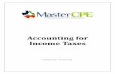 Accounting for Income Taxesddntzgzn81wae.cloudfront.net/uploadpdf/A016-0391_Course.pdf · Accounting for Income Taxes ... A difference between the tax basis of an asset or liability