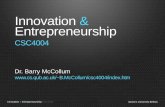 Innovation & Entrepreneurship Opening slide option 2B.McCollum/csc4004/2013Lectures/... · Opening slide option 2 . ... - Develop Entrepreneurial, ... Innovation & Entrepreneurship