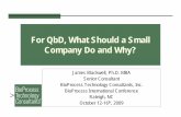 09-10-14 Blackwell For QbD What should a small … QbD, What Should a Small Company Do and Why? James Blackwell, ... PAT utilized for feedback and feed ... ICH Q8(R1), Q9, Q10, and