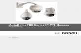 AutoDome 700 Series IP PTZ Camera - …resource.boschsecurity.us/documents/AutoDome_700_Operation_Manual...AutoDome 700 Series IP PTZ Camera VG5 700 Series en User Manual