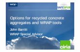 Options for recycled concrete aggregates and WRAP  · PDF fileOptions for recycled concrete aggregates and WRAP tools ... BS 8500-2:2006 Concrete. ... Part 1: Design Guide