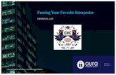 Fuzzing Your Favorite Interpreter - research.aurainfosec.ioresearch.aurainfosec.io/assets/ChCon_HitchHiker_Guide_Fuzzing... · • Choronzon • zzuf • So many many more.. Different