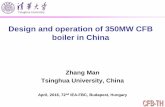 Design and operation of 350MW CFB boiler in China Man... · 350MW CFB Boiler General Arrangement Boiler with single reheat system is arranged as M model. Shanghai boiler technical