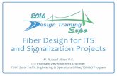 Fiber Design for ITS and Signalization · PDF fileFiber Design for ITS and Signalization Projects ... Provide insight into practices associated with fiber optic cable design including:
