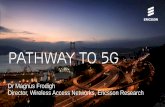Pathway to 5G - · PDF fileMagnus Frodigh | © Ericsson AB 2014 | 2014-12-12 | Page 2 Ericsson at a glance 1 billion ... –Refarming < 3GHz –80MHz at 3.5GHz –500 MHz at ~10GHz