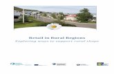 Retail in Rural Regions -  · PDF fileRetail in Rural Regions ... 1.1 Literature review The generic problems of small rural shops, ... Some regions have fast highway con