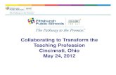 Collaborating to Transform the Teaching Profession ... · PDF fileCollaborating to Transform the Teaching Profession Cincinnati, ... presentation this morning. ... Collaborating to
