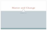 Matter and Change - Jensen  · PDF fileChemistry Chemistry is the study of the composition, structure, and properties of matter and the changes it undergoes. Matter is