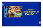Chapter 1 1(1).pdf · Chemistry is the study of the composition , structure , and properties of matter and the changes it undergoes – such as burning fuels. C2H5OH + 3O2 2 CO 2