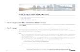 Call Logs and Directories - Cisco Logs and Directories • CallLogsandDirectoriesOverview,page1 • CallLogs,page1 • DirectoryFeatures,page6 Call Logs and Directories Overview