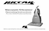 Vacuum Cleaner - Riccarmedia.riccar.com/manuals/4000_Manual.pdfVacuum Cleaner Operating Instructions For the 4000 Preferred Series Before operating the unit, please read these instructions