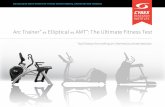 Arc Trainer VS Elliptical VS AMT : The Ultimate Fitness Tests7d2.scene7.com/is/content/CYBEX/Marketing Materials/Brochures... · Arc Trainer® VS Elliptical VS AMT ... Are the machine’s