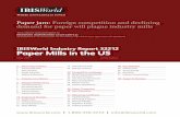 Paper Mills in the US Paper Mills in the US... Paper Mills in the US May 2017 1 IBISWorld Industry Report 32212 Paper Mills in the US May 2017 Anya Cohen …