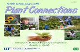 4H Kids Growing with - University of Florida Florida 4-H Plant Science curriculum, a part of the Environmental Education and Science, Engineering and Technology Programs, includes