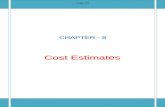 CHAPTER - 8 · PDF file · 2015-04-06CHAPTER 8 : COST ESTIMATES 8.1 The cost estimating had been done on the following lines. ... RCC Slab Culvert 2.00m span 61 No. 11.09 Each Rs.
