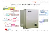 Water-Fired Chiller/Chiller-Heater - Yazaki · PDF fileYazaki Water-Fired SINGLE-EFFECT chillers have cooling capacities of 5, 10, 20, 30, and 50 tons of refrigeration. Chiller-heaters