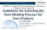 AIMCAL Europe 2012 Web Handling Conference … for Selecting the Best Winding Process for Your Products R. Duane Smith Product Manager – Specialty Winding Davis-Standard, LLC AIMCAL