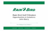 Opportunities & Solutions John Barry - Rain Birdww2.rainbird.com/golfdistributor/downloads/Webinars/Golf Filter... · Opportunities & Solutions John Barry . ... Filtomat (hydraulic)/Amiad
