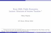 Econ 230A: Public Economics - University of California ... · PDF fileEcon 230A: Public Economics Lecture: ... 1These lecture notes are partially based on lectures developed by Raj