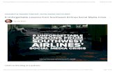 6 Unforgettable Lessons from Southwest Airlines … 06, 2016 · 6 Unforgettable Lessons from Southwest Airlines Social Media Crisis… Convert: Social Media Consulting and Content