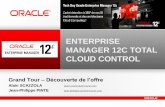 Enterprise Manager 12c Total Cloud Control - Oraclendclients.com/oracle/tech_day_8_mars_2012/download/oem12c_pres...Diagnostic JVM . 39 Middleware Management ... Composants tiers (plugins