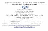 RIDGEWAY PONY CLUB ANNUAL SHOW - The Pony Club …branches.pcuk.org/.../2011/06/RIDGEWAY-PONY-CLUB-ANNUAL-SH… · RIDGEWAY PONY CLUB ANNUAL SHOW ... any loss, damage, accident, and