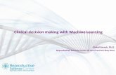 Clinical Decision Making with Machine Learning