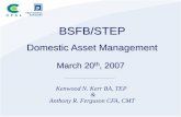 Domestic Asset Management - STEP Asset Management Kenwood N. Kerr BA, ... Investment Management Process ... Cash & Marketable Securities 3% ...