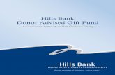 Hills Bank Donor Advised Gift Fund and Wealth Management. ... Contributions of cash or marketable securities to the Fund are recognized ... account within the Hills Bank Donor Advised