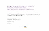 COLLEGE OF THE CANYONS · PDF fileLevel of Agreement with Statements ... The Office of Institutional Development and Technology conducted its tenth annual ... College of the Canyons’