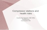 Compressor stations and health risks · PDF fileFor today: Basics of how a compressor station works What pollution comes out of a compressor station? What are the health risks?