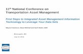11th National Conference on Transportation Asset …onlinepubs.trb.org/onlinepubs/conferences/2016/AssetMgt/72.Steve...First Steps to Integrated Asset Management Information Technology