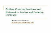 Optical Communications and Networks - Login ERC WEBopti500.cian-erc.org/opti500/pdf/Lecture 27 OPTI500_MK.pdf · Massoud Karbassian m.karbassian@arizona.edu. 2 Contents Optical Communications: